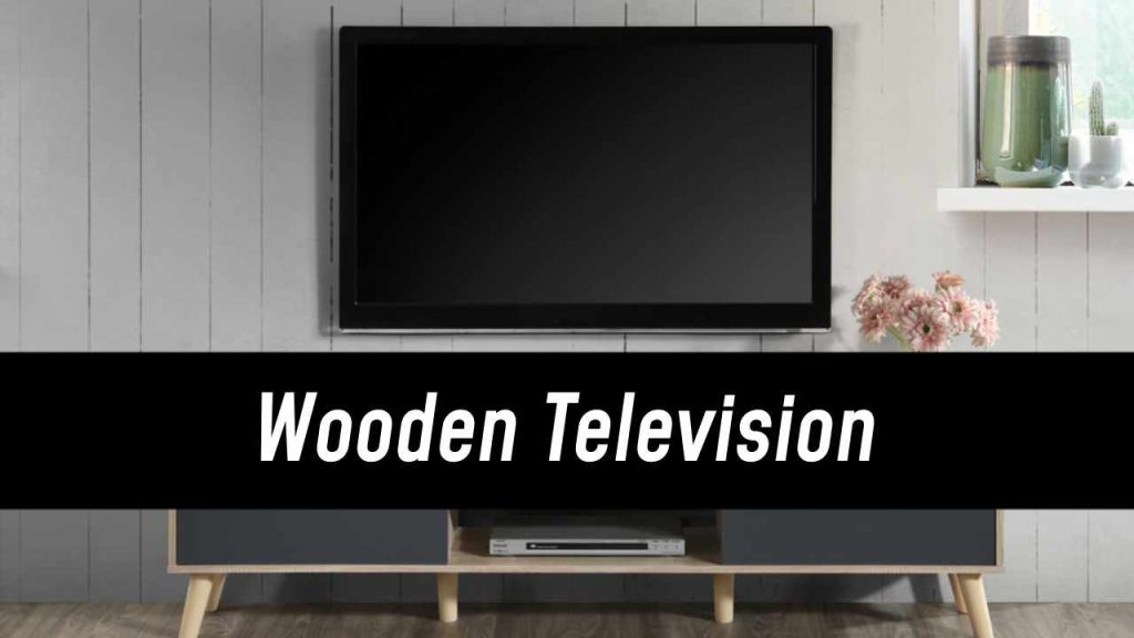 Wooden Television